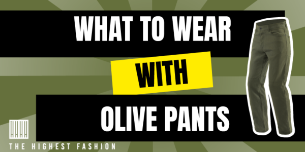 What to wear with men's olive green pants