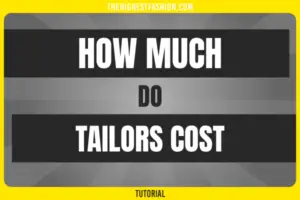 How Much Do Tailors Cost, and What Do I Need to Know About Suits and Alterations?
